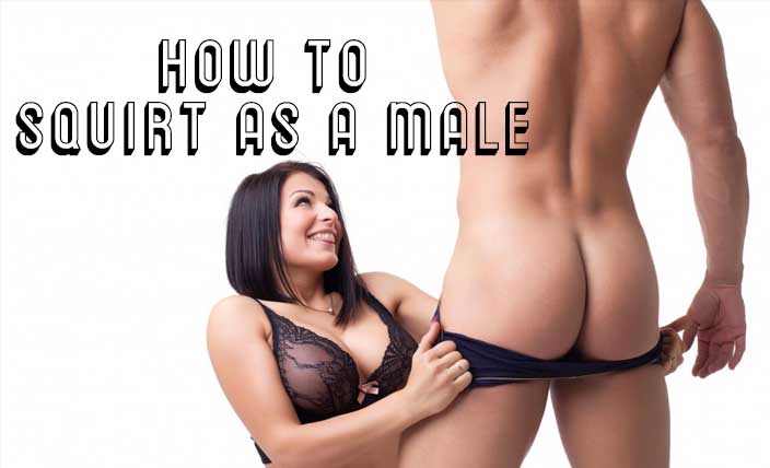 Male Squirting Explained: How It Works, What It Feels Like, and Where Men Experience It